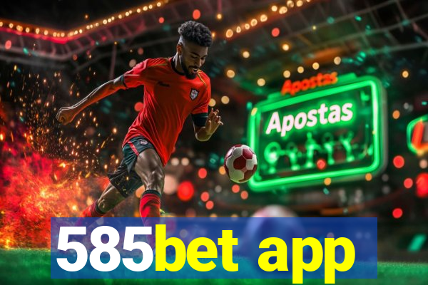 585bet app